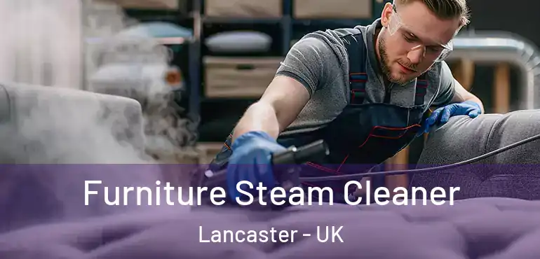  Furniture Steam Cleaner Lancaster - UK